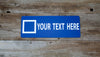 custom blue square ski sign with a blue background and white text that says 'your text here'