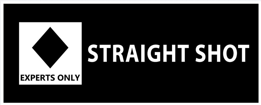 2 Straight Shot Black Diamond Signs